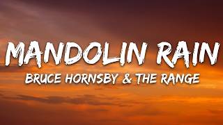Bruce Hornsby &amp; The Range - Mandolin Rain (Lyrics)