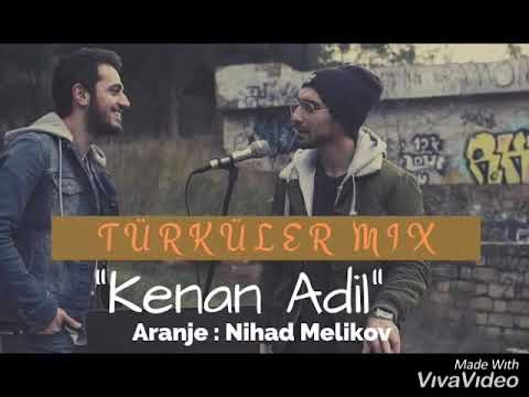 Kenan Adil ft Nihad Melikov - Türküler Mix (sözleri)