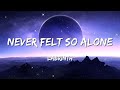 Labrinth - Never Felt So Alone (Lyrics)
