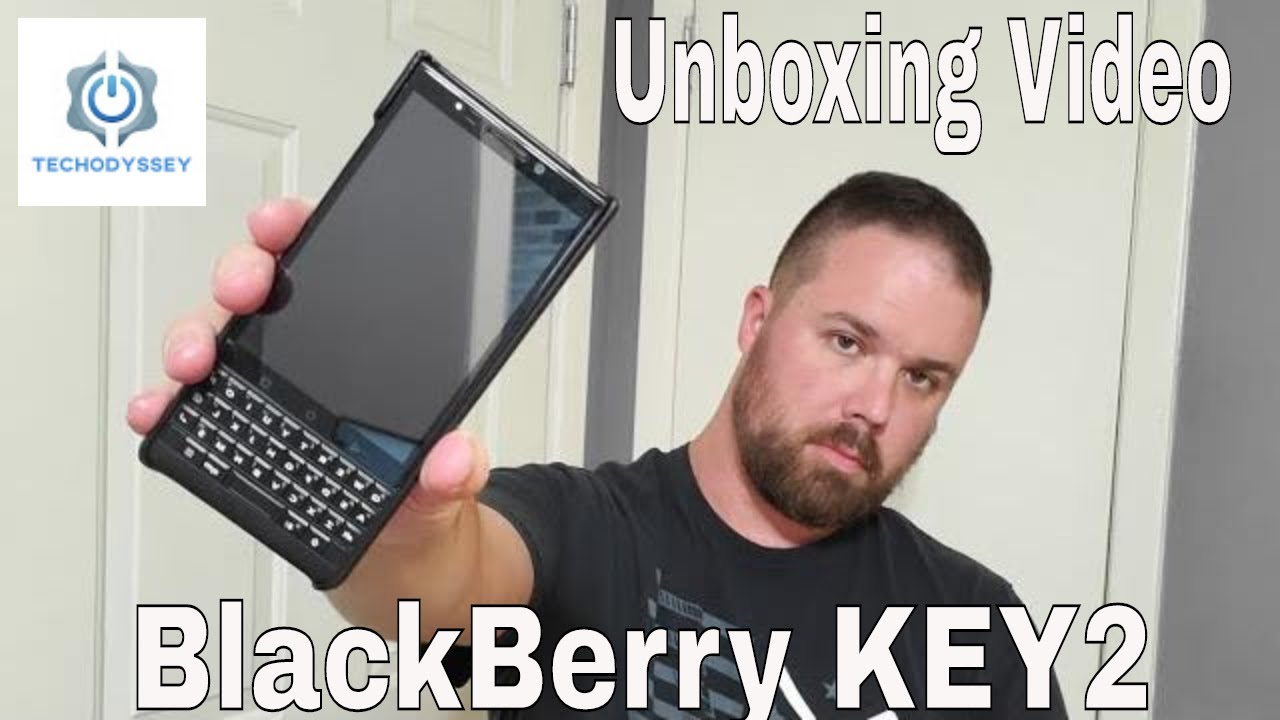 BlackBerry KEY2 Unboxing - The Most Powerful BlackBerry