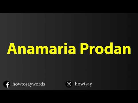 How To Pronounce Anamaria Prodan