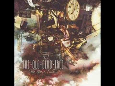 Old Dead Tree - What's Done Is Done