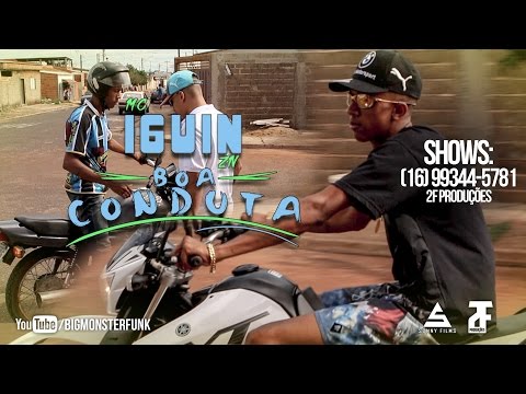 MC Iguin ZN - Boa Conduta (Vídeo Clipe Oficial) DJ HS