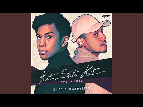 Kita Satu Kata (The Remix)