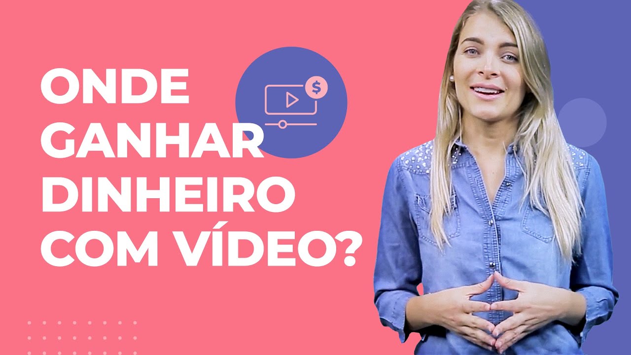 Como GANHAR DINHEIRO COM VÍDEOS - e em quais plataformas!