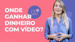 Como GANHAR DINHEIRO COM VÍDEOS - e em quais plataformas!