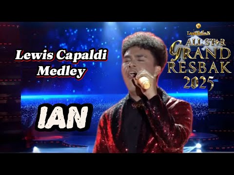 IAN MANIBALE - LEWIS CAPALDI Medley | TNT GRAND RESBAK FINAL April 26, 2025