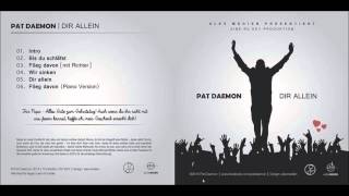 PAT DAEMON - DIR ALLEIN EP [SNIPPET]