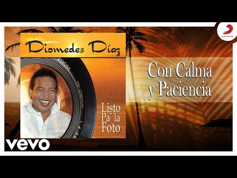 Diomedes Díaz, Álvaro López - Con Calma y Paciencia (Cover Audio)