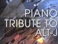 Bloodflood - Alt-J Piano Tribute 
