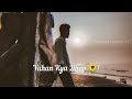Hame Pucho Kya Hota Hai Jubin Nautiyal WhatsApp Status Love Status Sad WhatsApp Status