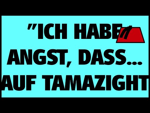 Tamazight lernen #19 | Ausdrücke für den Alltag | "Ich habe Angst, dass..."