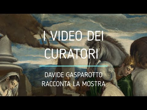 Mostra "La Fabbrica del Rinascimento": i video dei curatori. Davide Gasparotto racconta la mostra
