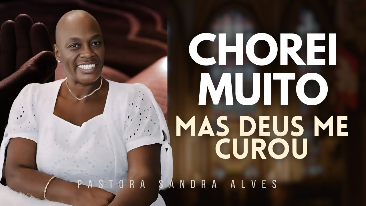 Essa pregação vai mudar sua vida! NUNCA MAIS SEJA O MESMO! | Pastora Sandra Alves