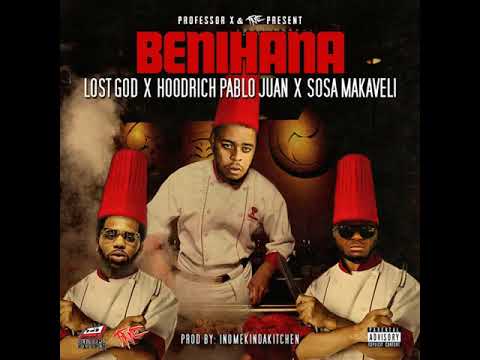 Lost God ft Hoodrich Pablo Juan & Sosa Makaveli-Benihana (Prod By Inomekindakitchen)