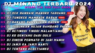 Download lagu DJ MINANG TERBARU 2024 | DJ DEK BANSAIK MANGKO TABUANG x TUNGKEK MAMBAOK RABAH FULL BASS mp3