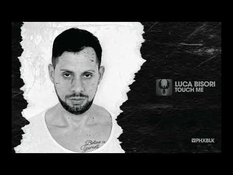 Luca Bisori - Touch Me (Extended Mix)