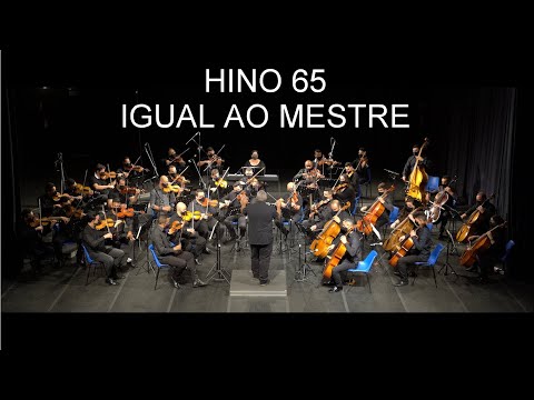Ensaio Formal de Cordas - Hino 65 - Igual ao Mestre