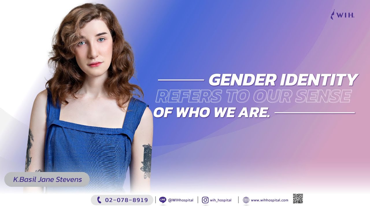 Ep.3 Gender identity refers to our sense of who we are @WIH International hospital