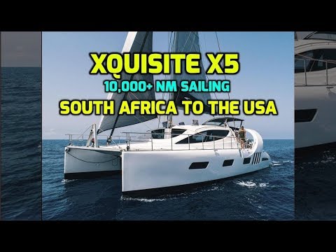 Xquisite X5 - The boat I will sail 10,000+ NM across the South Atlantic from South Africa to the USA