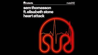 Sem Thomasson feat. Elisabeth Stone - Heart Attack (Original Mix)