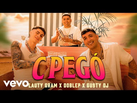 Lauty Gram, DobleP, Gusty dj - C PEGÓ (Official Video)