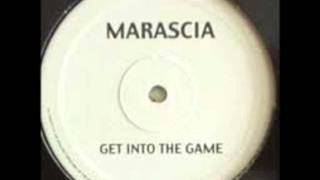 Marascia - Get Into The Game (Original Marascia Cut)
