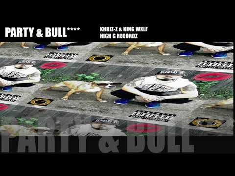KHRIZ-Z - PARTY & BULLSHIT (OFFICIAL AUDIO)