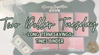 Two Dollar Tuesday | Saving for Long Term Sinking Fundsl | Two Rounds of Tinies to Play Catch Up!