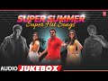 Super Summer Super Hit Kannada Songs Latest Kannada Songs Kannada New Songs New Audio Jukebox