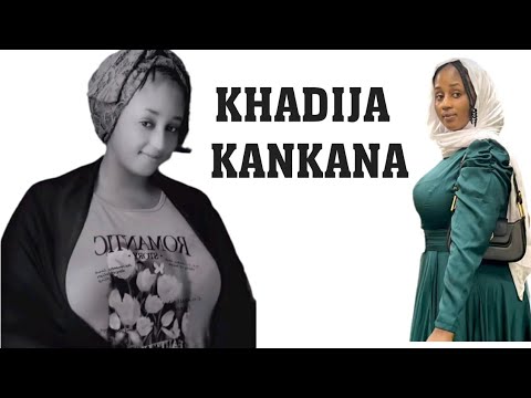 KHADIJA KANKANA PART 03 SABON LABARI 