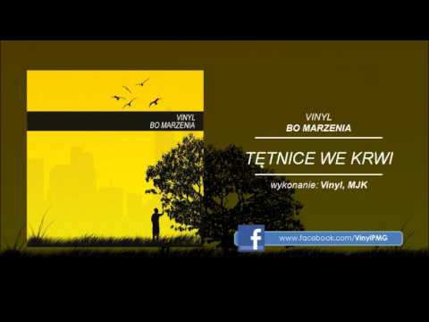 Vinyl - Tętnice we krwi (ft. MJK) BO MARZENIA [2013]
