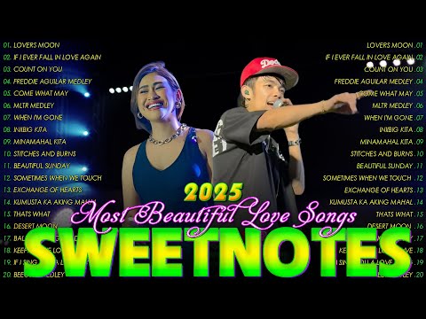 Sweetnotes Nonstop Playlist 2025🔊Sweetnotes Bagong OPM Love Songs 2025🔊Hits OPM Love Songs 2025