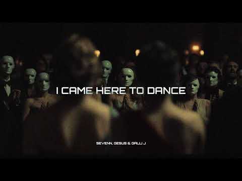 Sevenn, GESUS, Galli J - I Came Here To Dance (Extended Mix) Audio Only