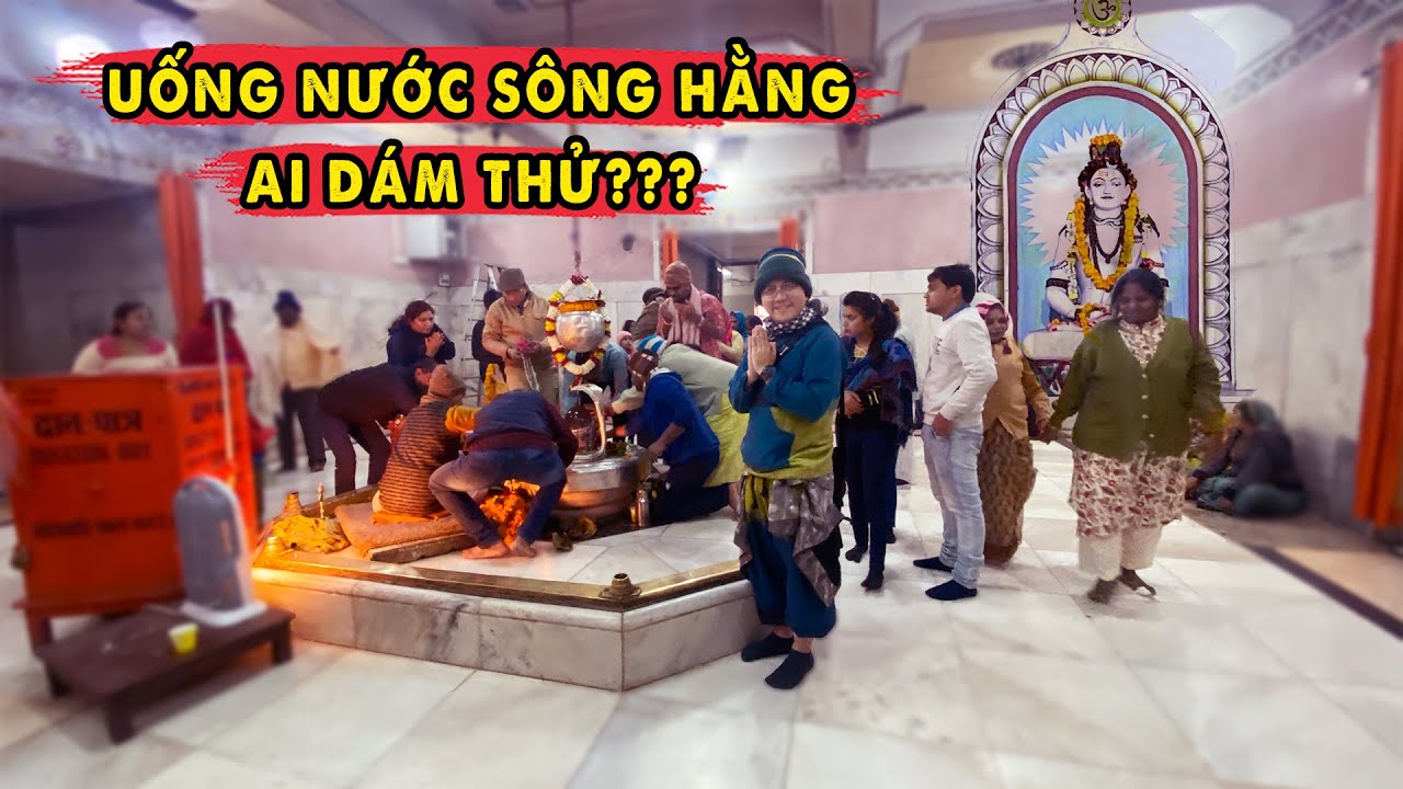 Người Ấn Độ Đổ Xô Đến Nhà Thần Tối Cao Sông Hằng Uống Nước