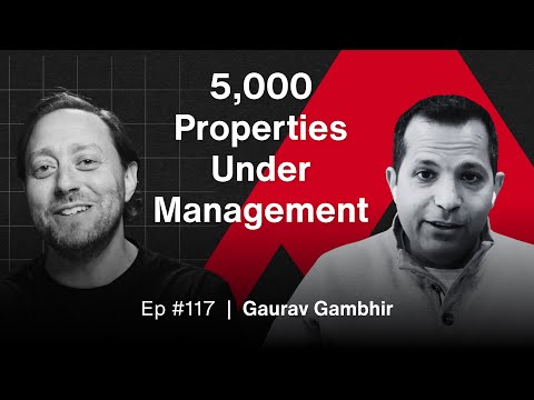 How Property Management Drives Real Estate Success With Gaurav Gambhir | The MREA Podcast (EP.117)
