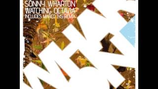 X-Press 2 & Sonny Wharton - Watching Octavia (Original Mix) [Whartone Records]
