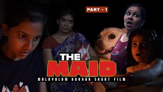 വേലക്കാരി | THE MAID | Malayalam Horror Short Film | Part 01 | LLN MEDIA