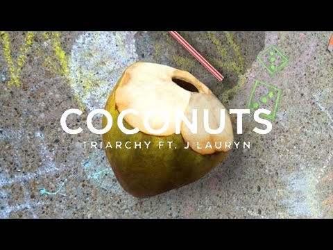 Triarchy ft. J.Lauryn - Coconuts