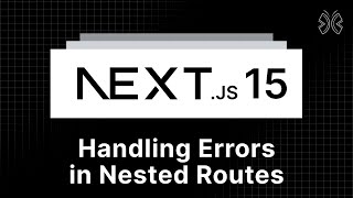 Next.js 15 Tutorial - 27 - Handling Errors in Nested Routes