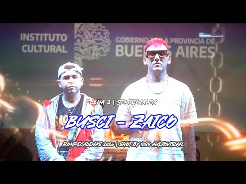 BUSCI vs ZAICO - SEMIFINAL | ROMPE CADENAS FREE | FECHA 2 | 2025