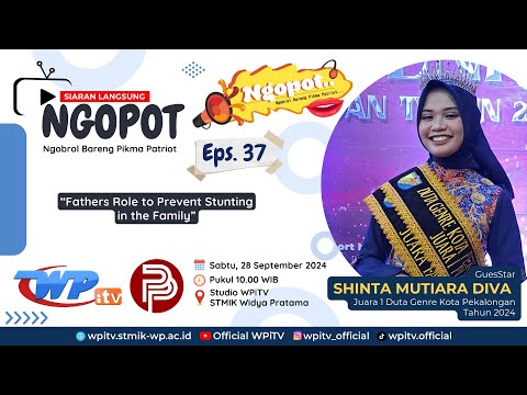 LIVE TalkShow NGOPOT eps 37 | "Fathers Role to Prevent Stunting in the Family"