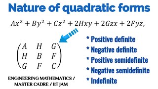 Download the video "Quadratic form to matrix form | Nature of Quadratic form| Engineering Mathematics | IIT JAM"