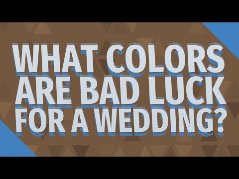 What colors are bad luck for a wedding?