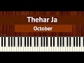 How To Play Theher Ja From October BollyPiano Tutorial