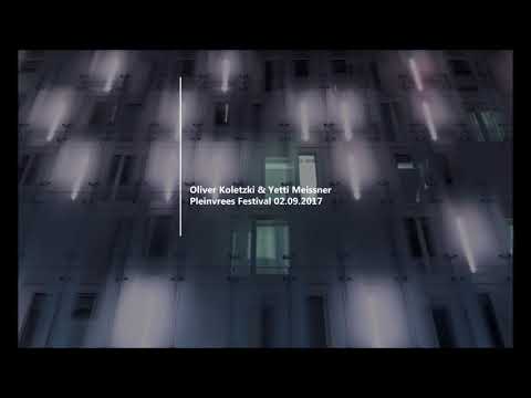 Oliver Koletzki & Yetti Meissner Pleinvrees Festival 02 09 2017