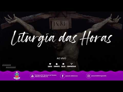 04/04/2026 - Liturgia das Horas - Paroquia N S do Rosário - Delmiro Gouveia/AL.
