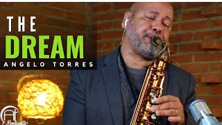 THE DREAM (David Sanborn) Sax Angelo Torres - AT Romantic CLASS #23