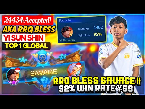 RRQ BLESS SAVAGE !! 92% Win Rate YSS [ Top 1 Global Yi Sun Shin ] 24434.Accepted! - Mobile Legends.