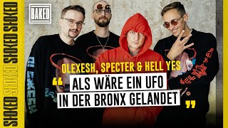 Olexesh, Specter &amp; Hell Yes über fiese Trips, Aggro, fehlende Rap-Kultur &amp; UFOS ÜBERM BLOCK | BAKED